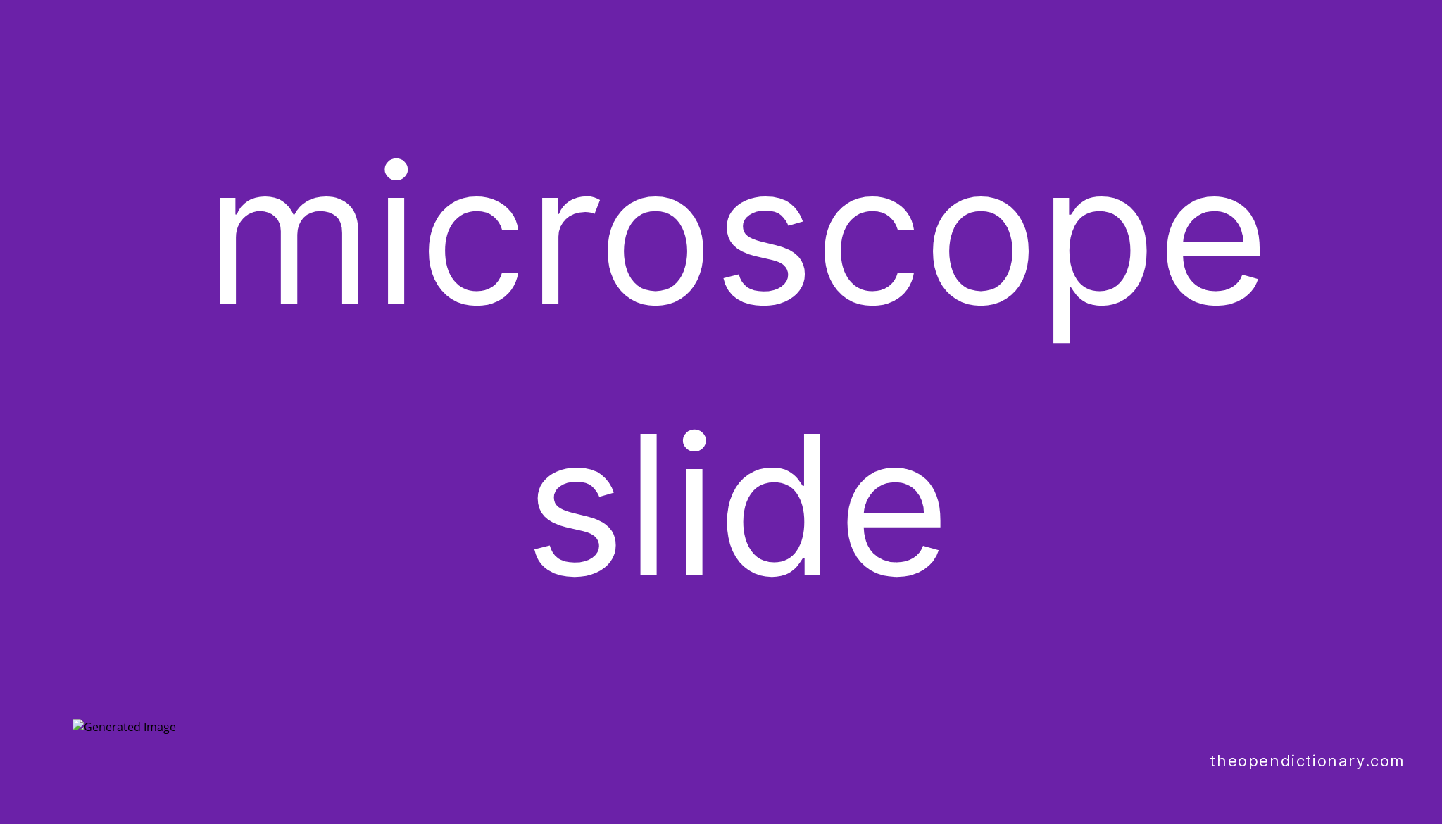 Microscope slide Meaning of Microscope slide Definition of